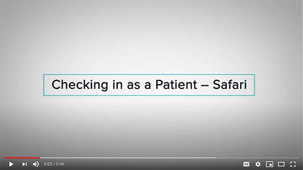 Checking in as a patient- Safari